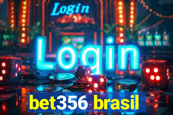 bet356 brasil