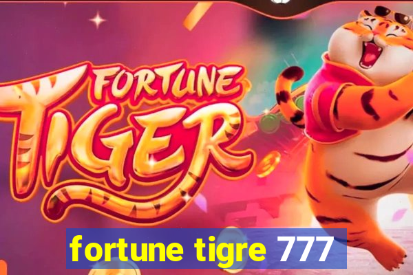 fortune tigre 777