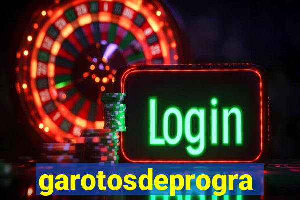 garotosdeprogramas