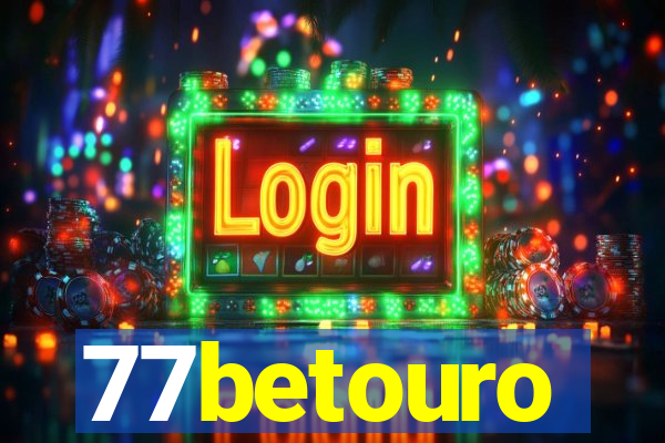 77betouro