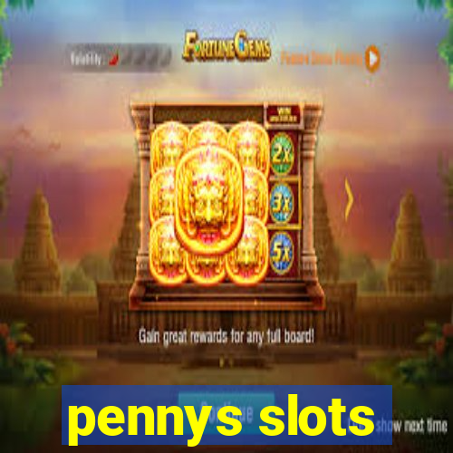 pennys slots