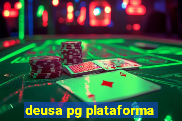 deusa pg plataforma