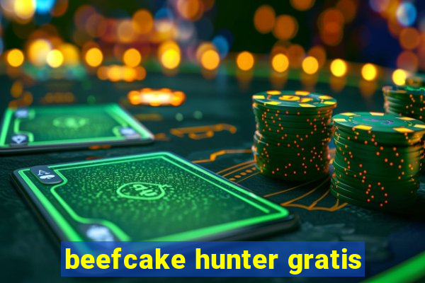 beefcake hunter gratis