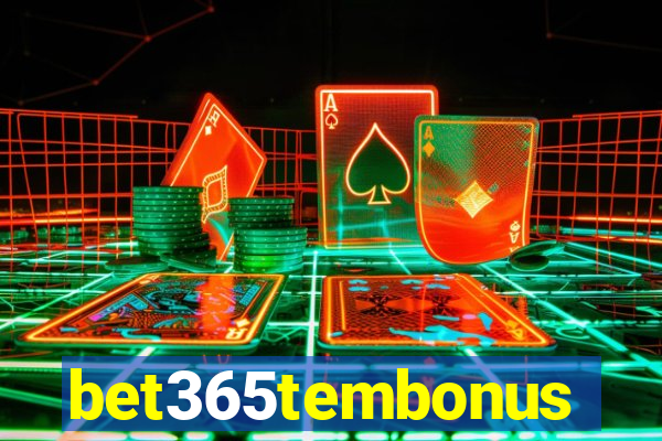 bet365tembonus