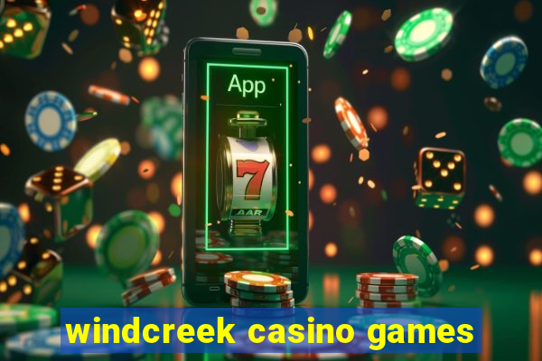 windcreek casino games