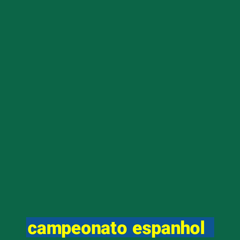 campeonato espanhol