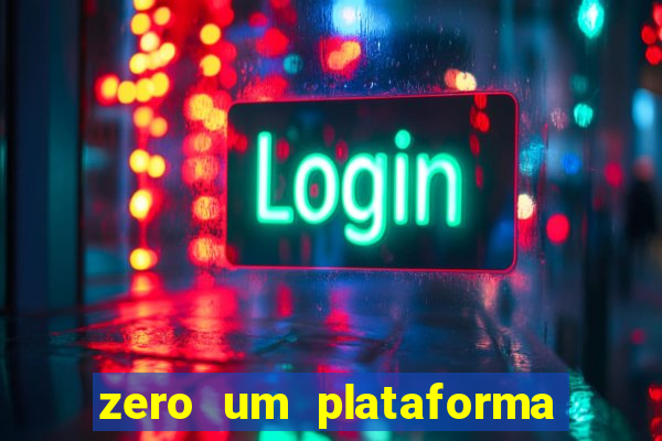 zero um plataforma de jogos