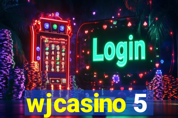 wjcasino 5