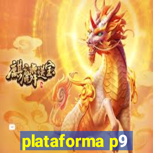 plataforma p9