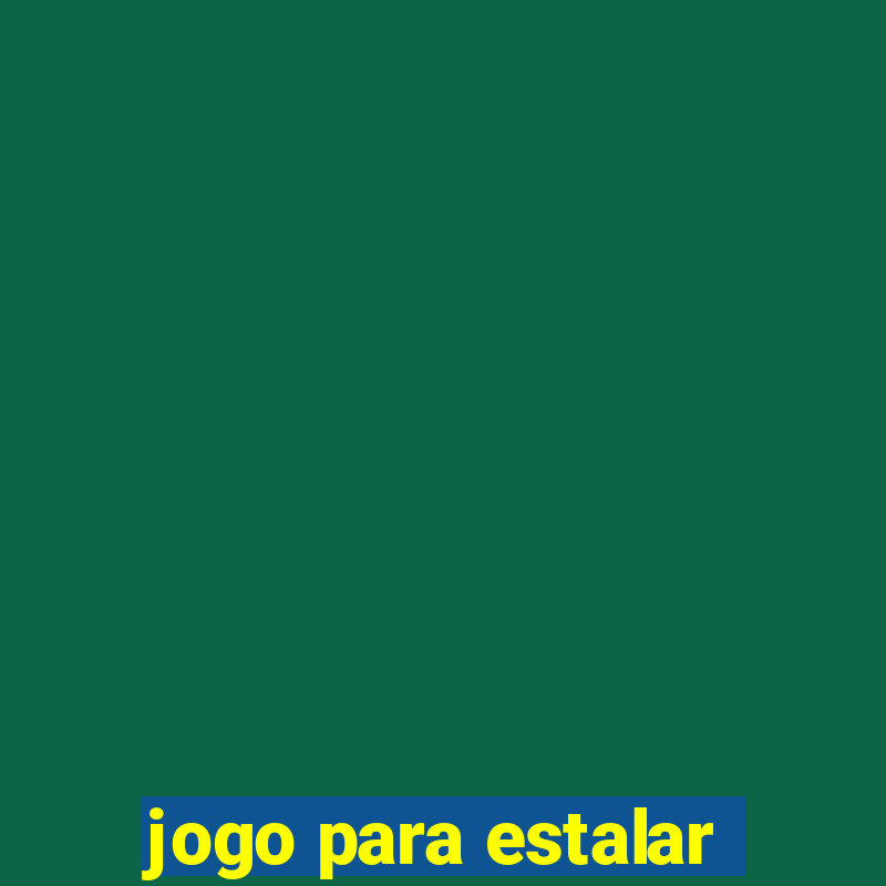 jogo para estalar