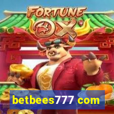 betbees777 com