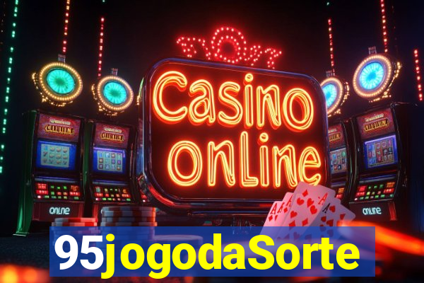 95jogodaSorte