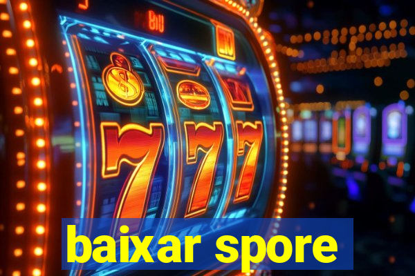 baixar spore