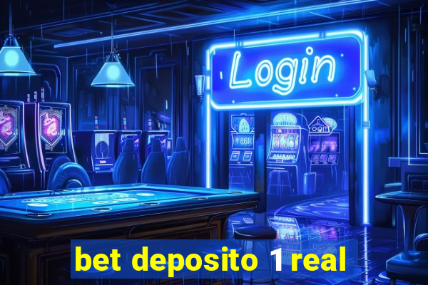 bet deposito 1 real