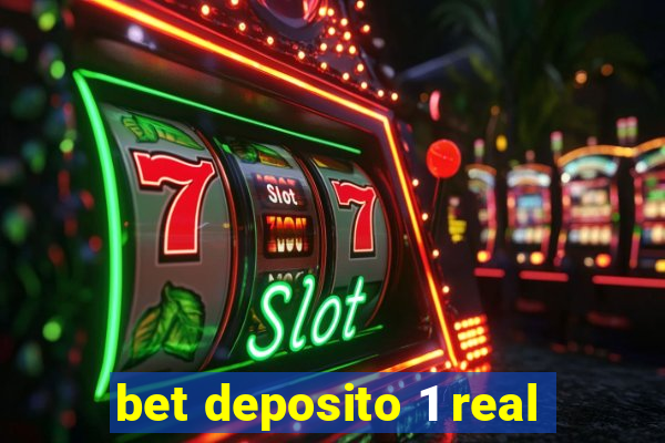 bet deposito 1 real