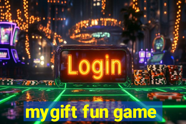 mygift fun game