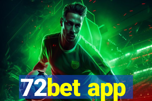 72bet app