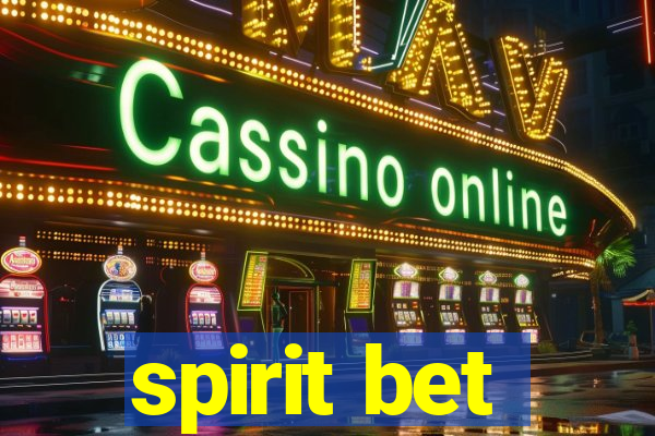 spirit bet