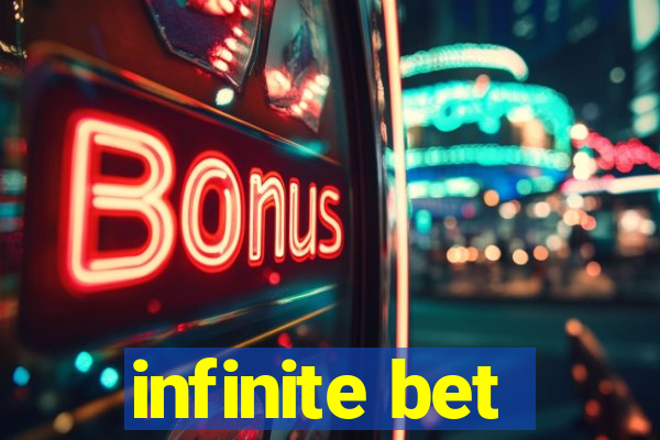 infinite bet