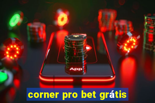 corner pro bet grátis