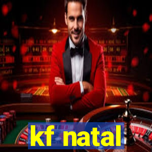 kf natal