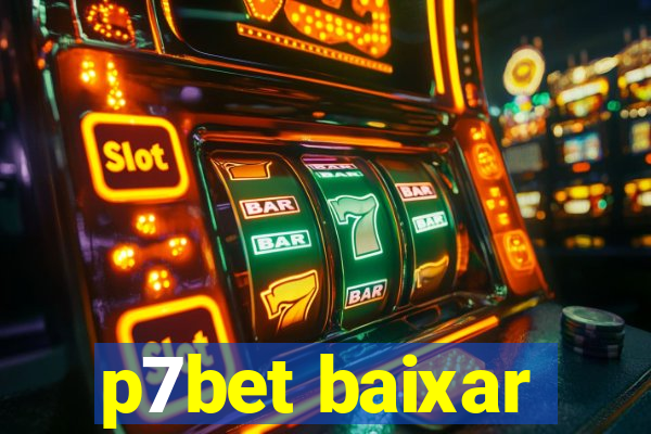 p7bet baixar