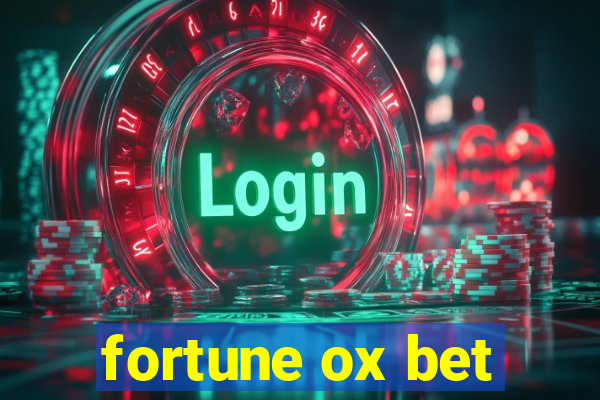 fortune ox bet