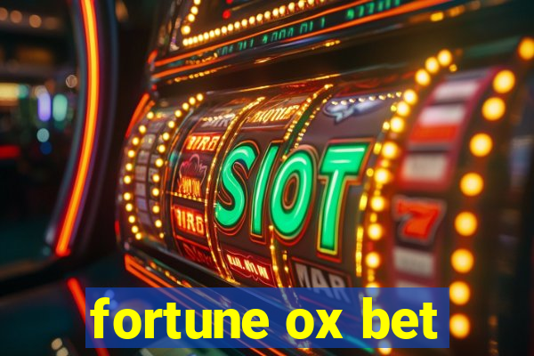 fortune ox bet