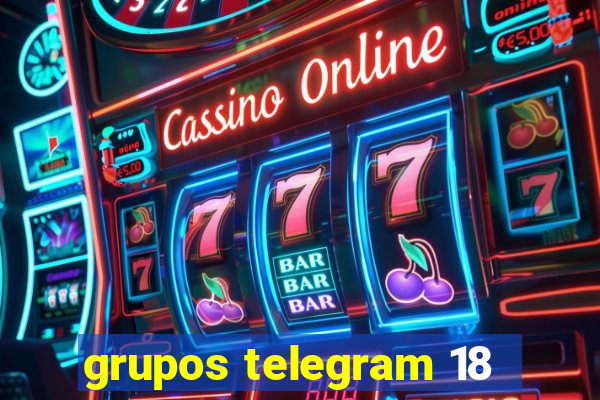 grupos telegram 18