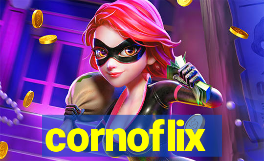 cornoflix