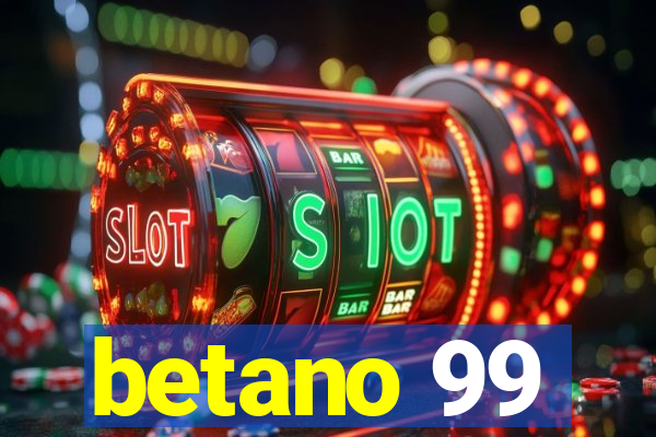 betano 99