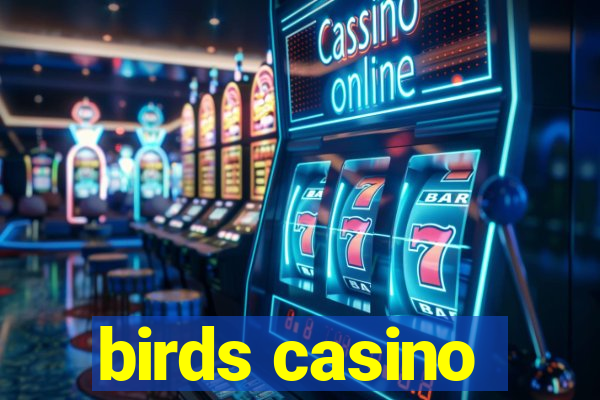 birds casino