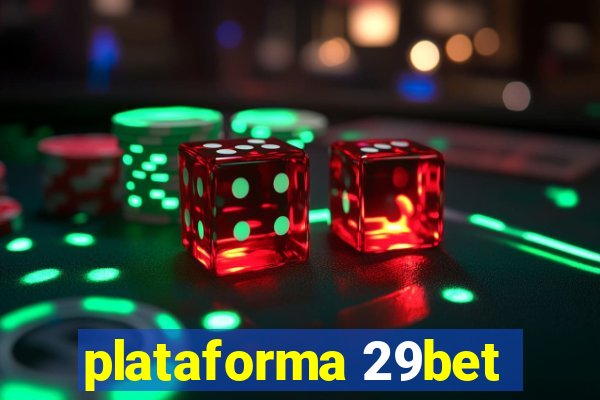 plataforma 29bet