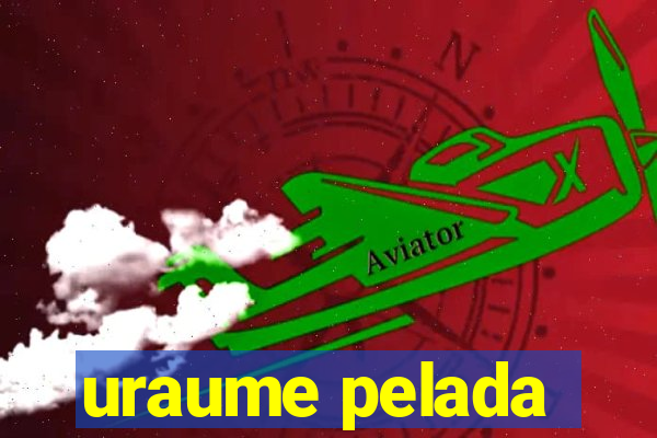 uraume pelada