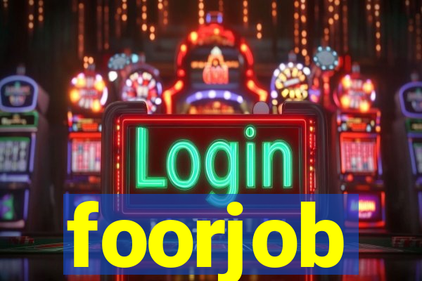 foorjob