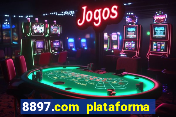 8897.com plataforma de jogos