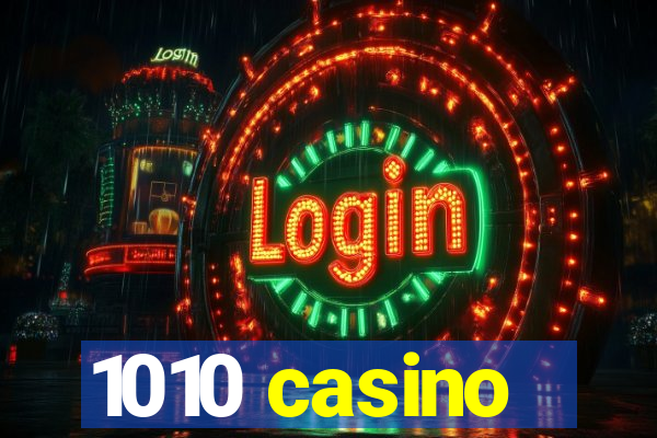 1010 casino