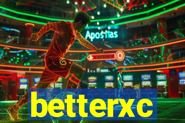 betterxc