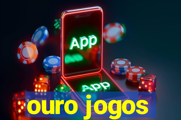 ouro jogos