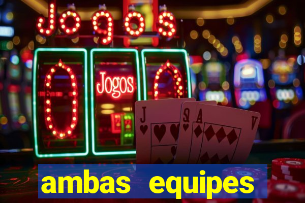 ambas equipes marcam ou mais de 2.5