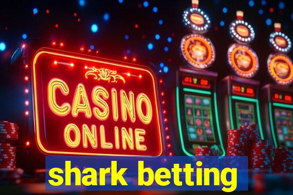 shark betting