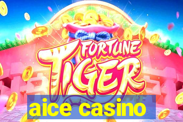 aice casino