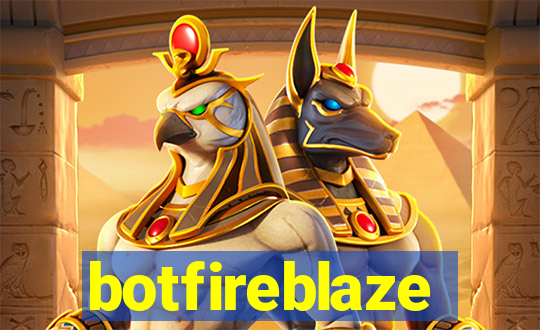 botfireblaze