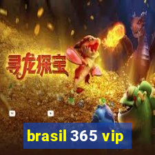 brasil 365 vip