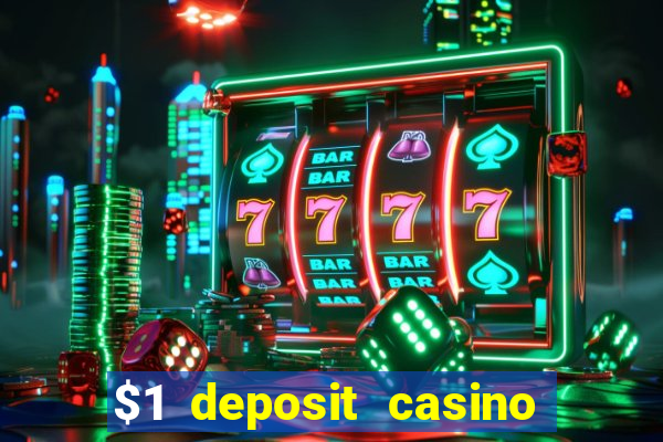 $1 deposit casino 2018 nz