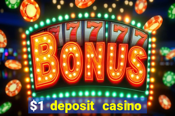 $1 deposit casino 2018 nz