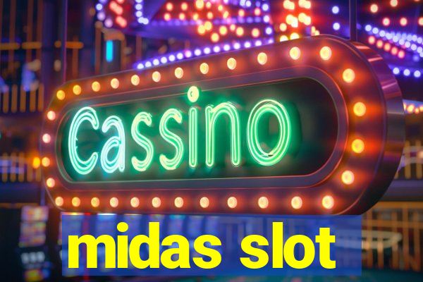 midas slot