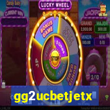 gg2ucbetjetx