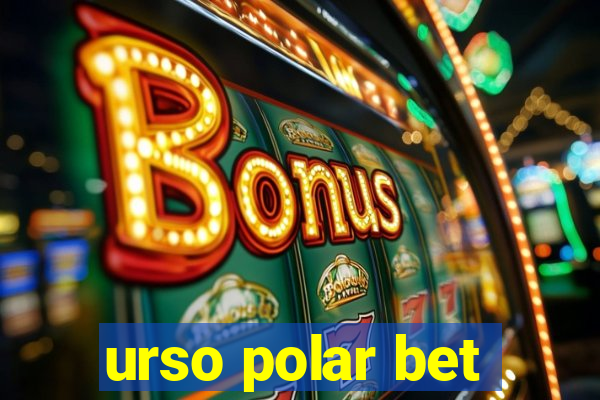 urso polar bet