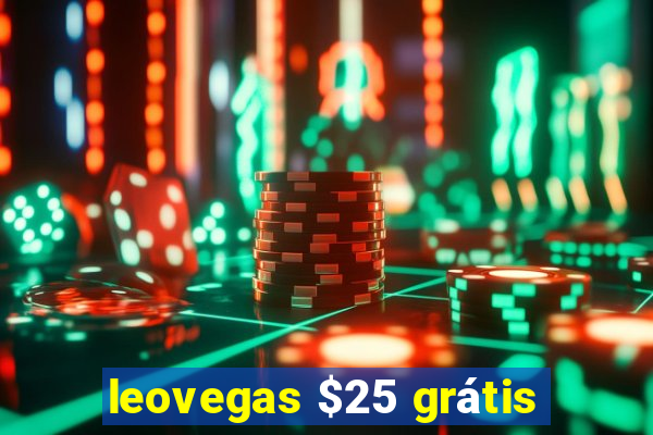 leovegas $25 grátis